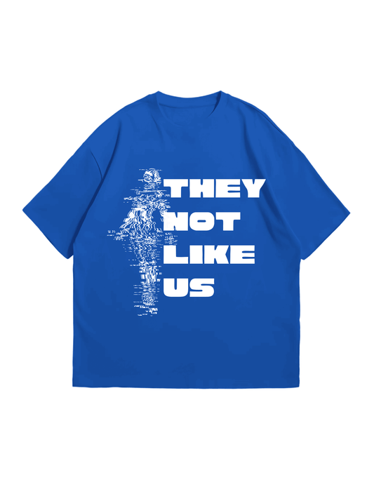 THEY NOT LIKE US OVERSIZED FIT T-SHIRT